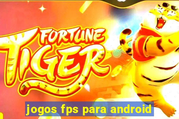 jogos fps para android